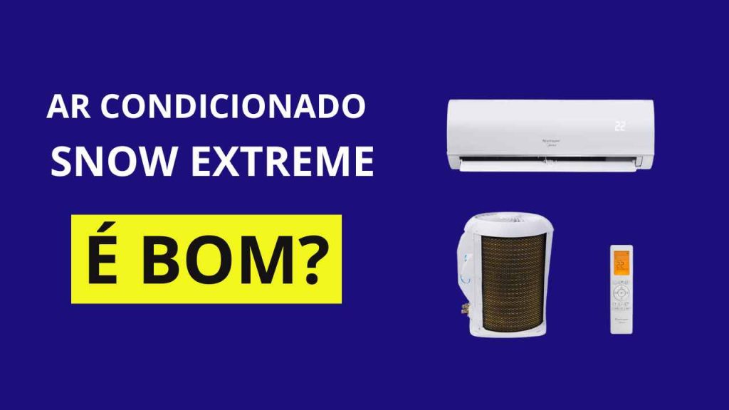 Ar condicionado Snow Extreme